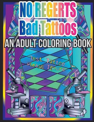 Cover image for No Regerts Bad Tattoos: An Adult Coloring Book