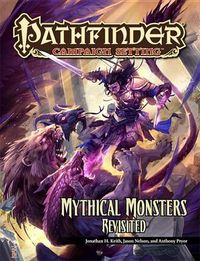 Cover image for Pathfinder Campaign Setting: Mythical Monsters Revisited