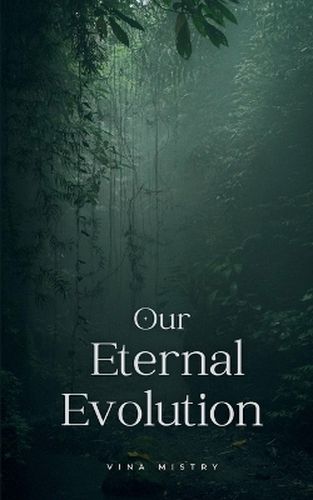 Our Eternal Evolution