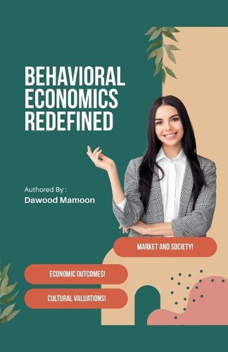 Cover image for Behavioral Economics Redefined