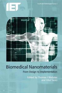 Cover image for Biomedical Nanomaterials: From design to implementation