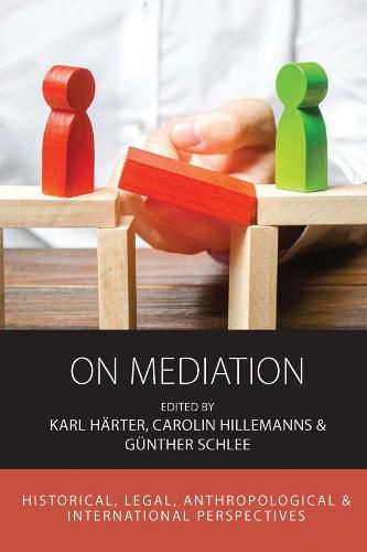 Cover image for On Mediation: Historical, Legal, Anthropological and International Perspectives