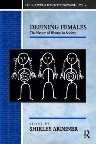 Cover image for Defining Females: The Nature of Women in Society