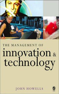 Cover image for The Management of Innovation and Technology: The Shaping of Technology and Institutions of the Market Economy