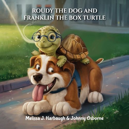 Cover image for Roudy the Dog & Franklin the Box Turtle