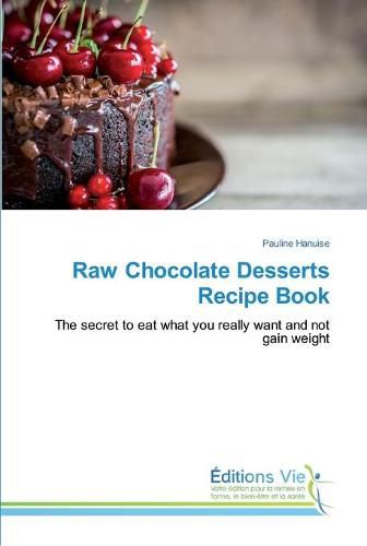 Cover image for Raw Chocolate Desserts Recipe Book