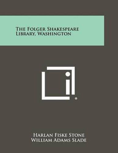Cover image for The Folger Shakespeare Library, Washington