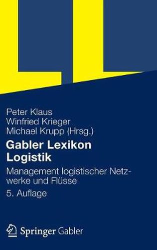 Gabler Lexikon Logistik: Management logistischer Netzwerke und Flusse