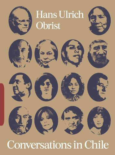 Cover image for Conversations in Chile: Hans Ulrich Obrist Interviews