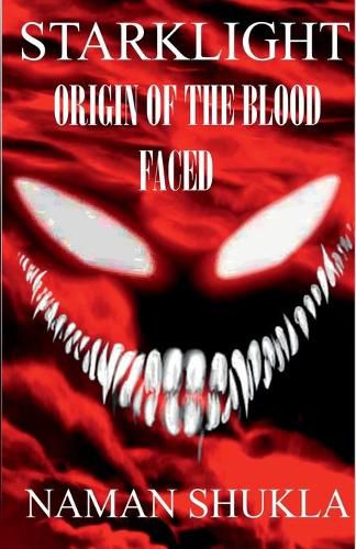 Cover image for Starklight: Origin Of The Blood Faced