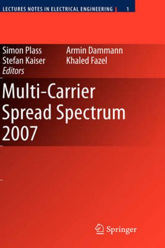 Cover image for Multi-Carrier Spread Spectrum 2007: Proceedings from the 6th International Workshop on Multi-Carrier Spread Spectrum, May 2007,Herrsching, Germany