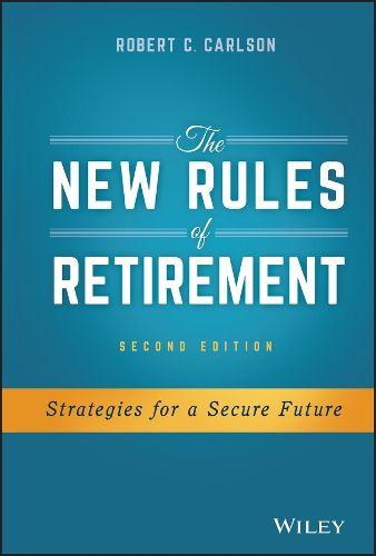 Cover image for The New Rules of Retirement: Strategies for a Secure Future