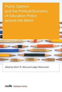 Cover image for Public Opinion and the Political Economy of Education Policy around the World