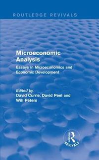 Cover image for Microeconomic Analysis (Routledge Revivals): Essays in Microeconomics and Economic Development