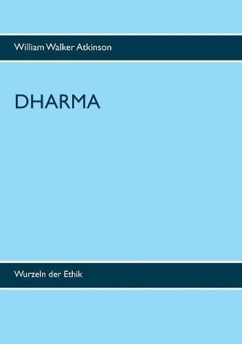 Cover image for Dharma: Wurzeln der Ethik