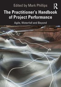 Cover image for The Practitioner's Handbook of Project Performance