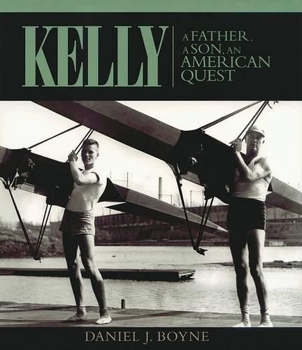 Cover image for Kelly a Father, a Son, an American Quest