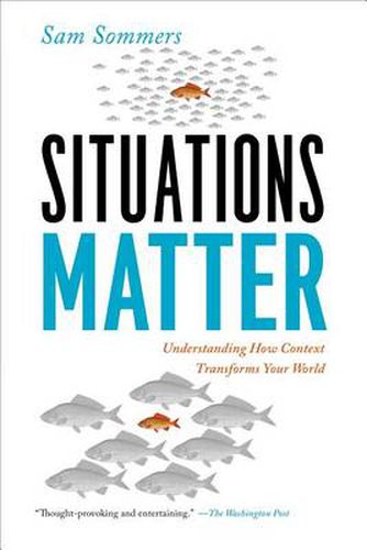 Cover image for Situations Matter: Understanding How Context Transforms Your World