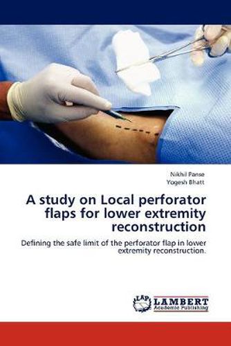 Cover image for A Study on Local Perforator Flaps for Lower Extremity Reconstruction