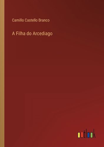 Cover image for A Filha do Arcediago