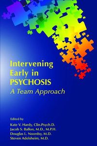 Cover image for Intervening Early in Psychosis: A Team Approach