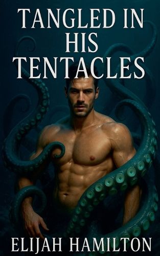 Cover image for Tangled in His Tentacles