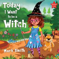 Cover image for Today I Want to be a Witch