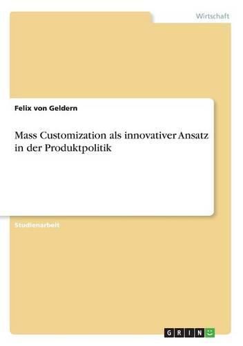 Cover image for Mass Customization als innovativer Ansatz in der Produktpolitik