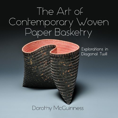 Cover image for Art of Contemporary Woven Paper Basketry: Explorations in Diagonal Twill