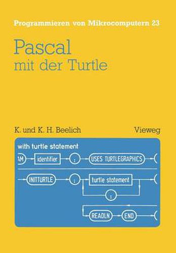 Cover image for Pascal Mit Der Turtle: Einfuhrung in Die Anwendung Von Ucsd-Pascal