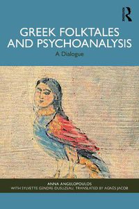 Cover image for Greek Folktales and Psychoanalysis