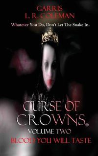 Cover image for Curse of Crowns Blood You Will Taste: Blood You Will Taste