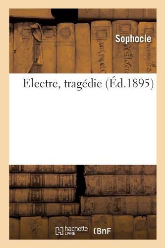 Cover image for Electre, Tragedie