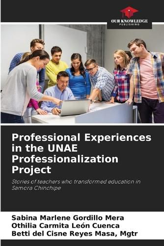 Cover image for Professional Experiences in the UNAE Professionalization Project