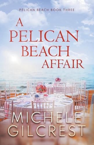 A Pelican Beach Affair (Pelican Beach Book 3)