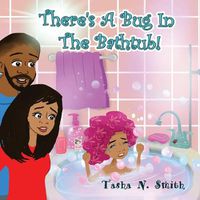 Cover image for There's A Bug In The Bathtub!