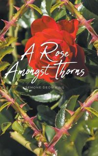 Cover image for A Rose Amongst Thorns