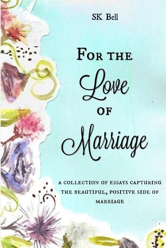 Cover image for For the Love of Marriage