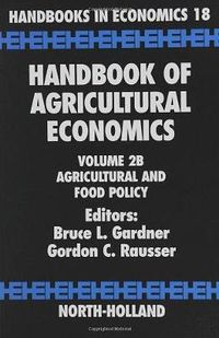 Cover image for Handbook of Agricultural Economics: Agricultural and Food Policy