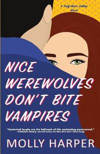 Cover image for Nice Werewolves Don't Bite Vampires