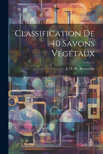 Cover image for Classification De 40 Savons Vegetaux