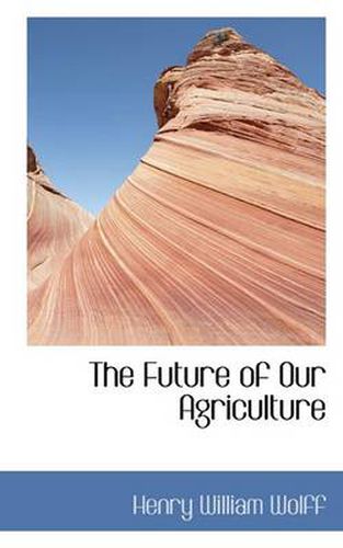 The Future of Our Agriculture