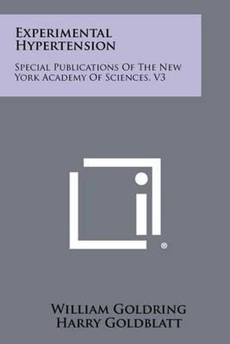 Experimental Hypertension: Special Publications of the New York Academy of Sciences, V3