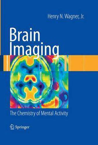 Cover image for Brain Imaging: The Chemistry of Mental Activity