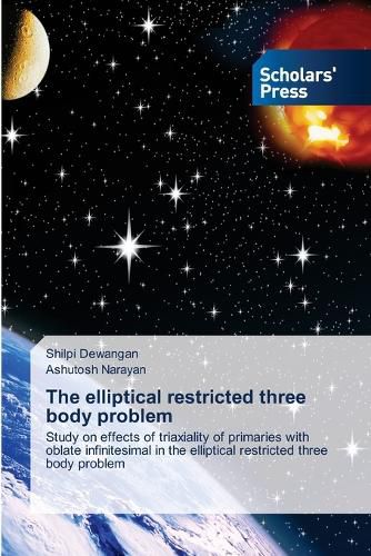 Cover image for The elliptical restricted three body problem