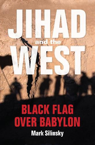 Cover image for Jihad and the West: Black Flag over Babylon