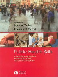 Cover image for Public Health Skills: A Practical Guide for Nurses and Public Health Practitioners