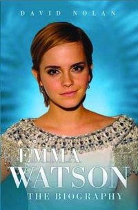 Cover image for Emma Watson - the Biography