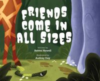 Cover image for Friends Come in all Sizes