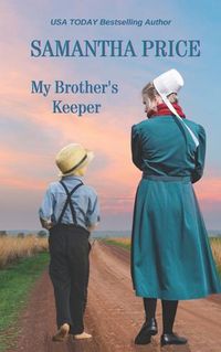 Cover image for My Brother's Keeper: Amish Romance